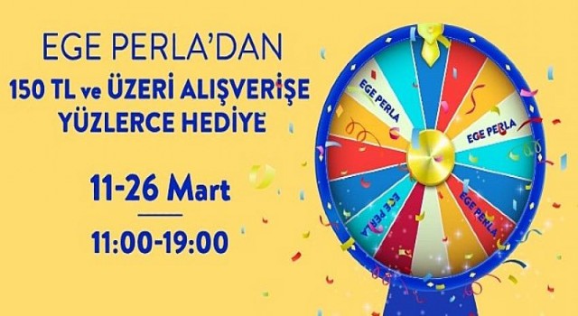 Ege Perla’dan 150 TL ve Üzeri Alışverişe Yüzlerce Hediye