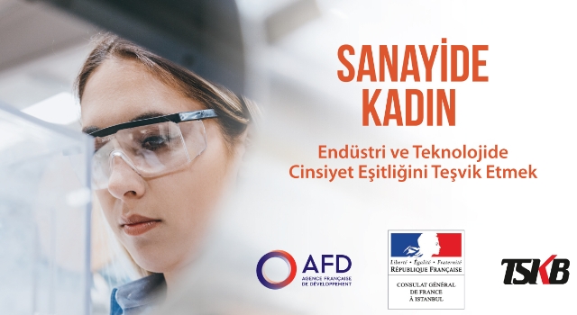 “Sanayide Kadın” Konferansı TSKB, AFD ve Fransa İstanbul Başkonsolosluğu İş Birliğiyle Gerçekleştirildi