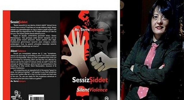 Serra Taşköprü’den şiddete karşı bir kitap: “Sessiz Şiddet”