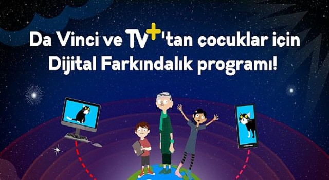 TV+ ve Da Vinci güçlerini çevrim içi güvenlik konusunda farkındalığı artırmak için birleştirdi!