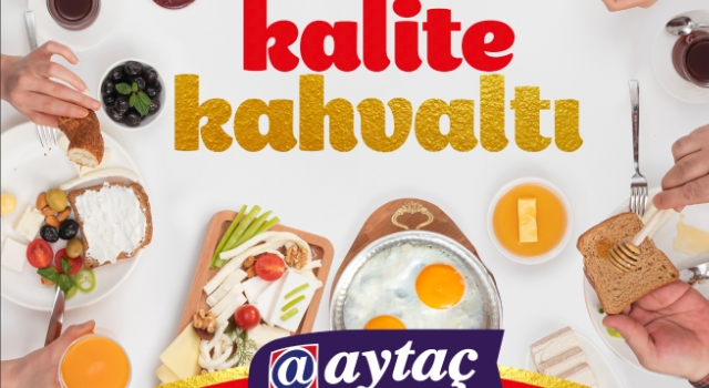 Aytaç’ın “A Kalite Kahvaltı” Ürünleri Bizim Toptan’la Sofralara Ulaşıyor