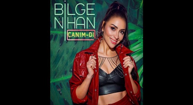 Bilge Nihan’ın yeni şarkısı “CANIM-DI” 30 Nisan’da müzikseverlerle buluşacak