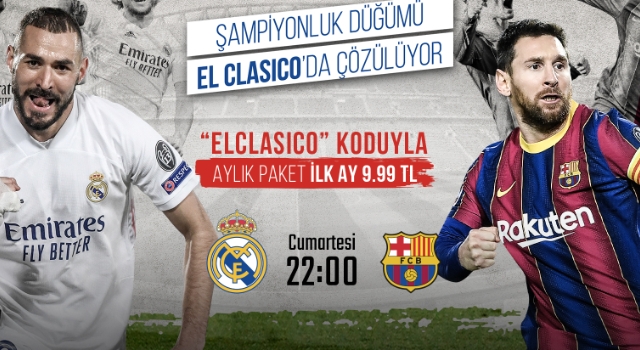 BU CUMARTESİ GECESİ “EL CLASICO” KAÇMAZ EL CLASICO S SPORT PLUS’TA!