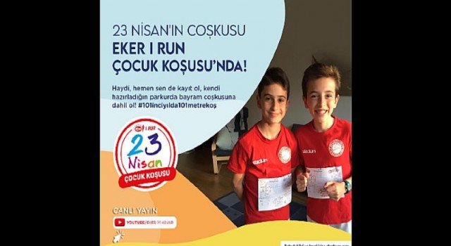 Eker’in online olarak düzenlediği 23 Nisan Çocuk Koşusu başlıyor