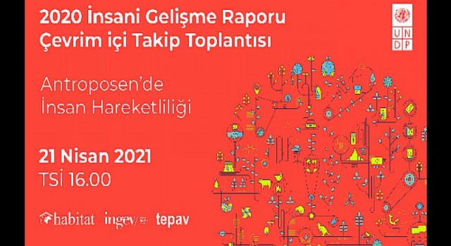 Kalkınma ve İnsani Yardım Camiası UNDP Türkiye’nin Düzenlediği “İnsan Çağı’ında Göç” Toplantısında Bir Araya Geldi