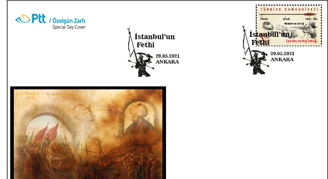 PTT’DEN İSTANBUL’UN FETHİ İÇİN ÖZELGÜN ZARFI