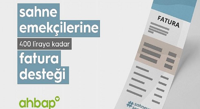 Ahbap’tan Sahne Emekçilerine Fatura Desteği
