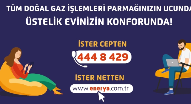 Enerya ile abonelik işlemleri evinizin konforunda