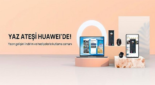 Yazın gelişine özel indirim ve teklifler HUAWEI Online Mağaza’da