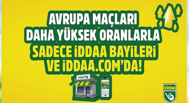 Avrupa maçları daha yüksek oranlarla sadece iddaa bayileri ve iddaa.com’da
