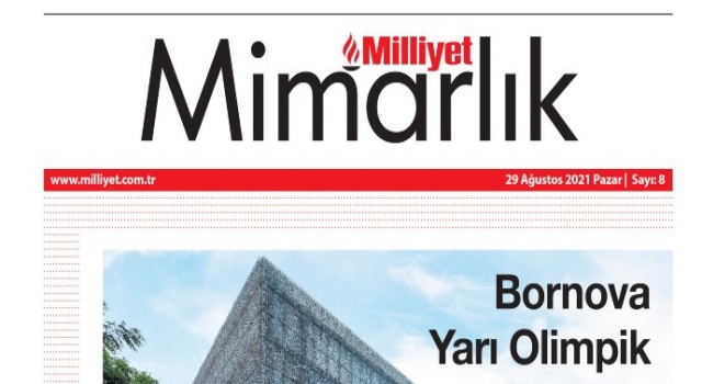 Milliyet Mimarlık dergisi sektördeki gelişmeleri tüm detaylarıyla ele alıyor