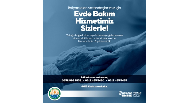 Evde bakım hizmeti Gölbaşıların hizmetine devam ediyor…