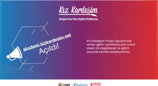 Kız Kardeşim Projesi Yenilenen Eğitim Platformu ile Daha Fazla Eğitim İçeriği Sunuyor 