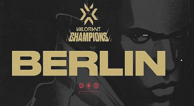 Valorant Champions, Berlin’e dönüyor!