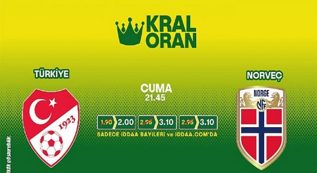Türkiye-Norveç maçının Kral Oranları iddaa’da!