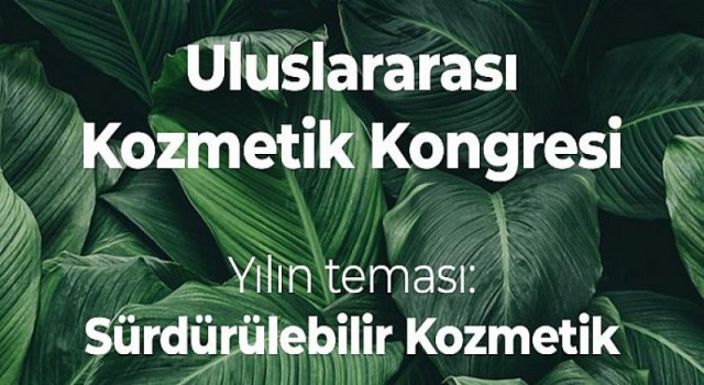 5.Uluslararası Kozmetik Kongresi’ne Geri Sayım Başladı