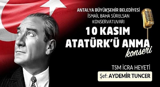 Büyükşehir Konservatuvarı Atatürk’ü anlamlı bir konserle anıyor