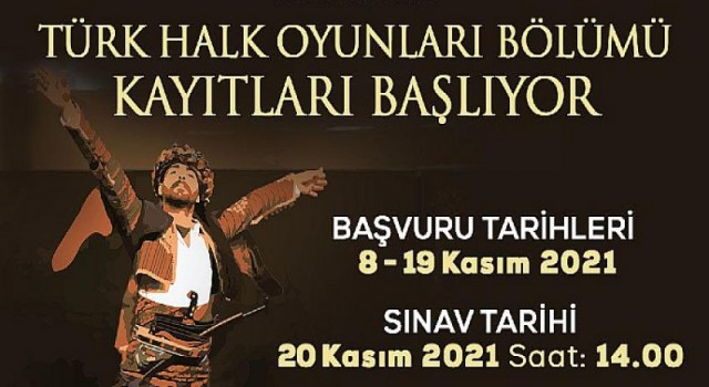 Konservatuvarın Türk Halk Oyunları Bölümü’ne kayıtlar başlıyor