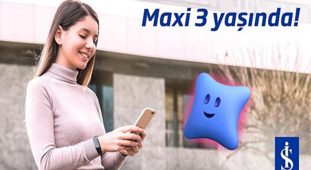 İş Bankası’nın sanal asistanı Maxi 3 yaşında