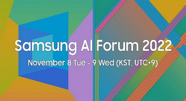 Samsung AI Forum 2022, yapay zeka (AI) teknolojilerinin geleceğine yön verecek!