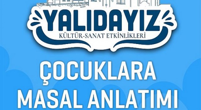 Yalıdayız Kültür Sanat Etkinlikleri Masallarla Devam Ediyor