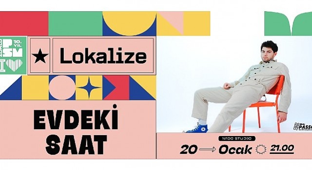 Evdeki Saat Lokalize Serisiyle 20 Ocak&#39;ta Zorlu PSM&#39;de!