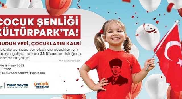İzmir Büyükşehir Belediyesi 23 Nisanı çocuk şenlikleriyle kutluyor