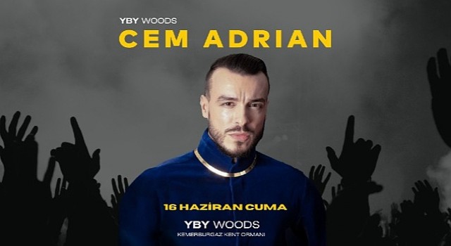 Cem Adrian 3. Kez İstanbulun En Büyük Sahnesi YBY Woodsta