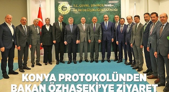 Konya Protokolünden Bakan Özhasekiye Ziyaret