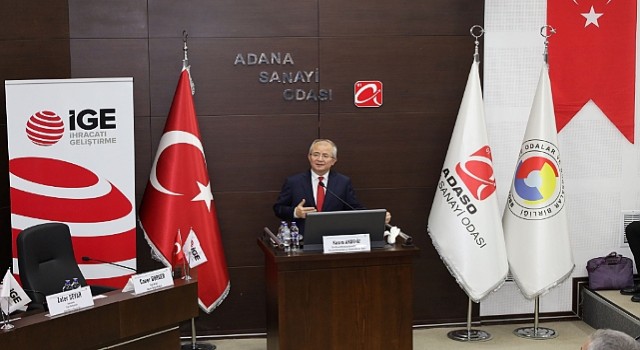 İGE,İhracatın Finansmanı Buluşmalarına Adana ile devam ediyor