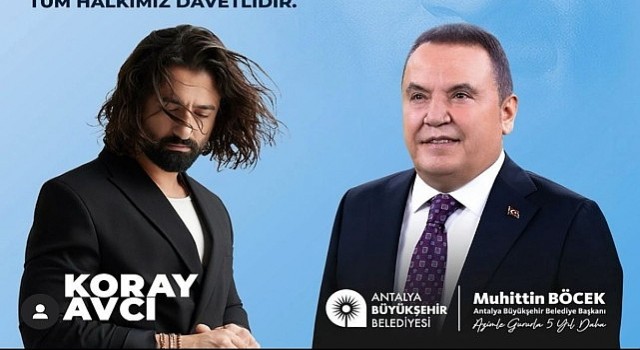 Atatürkün Antalyaya gelişi Koray Avcı konseriyle kutlanacak