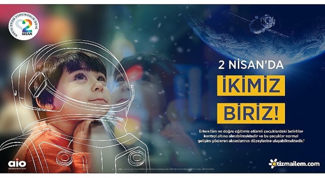 2 Nisan Dünya Otizm Farkındalık Gününde, Abdi İbrahim Otsuka “İKİMİZ BİRİZ!” diyor