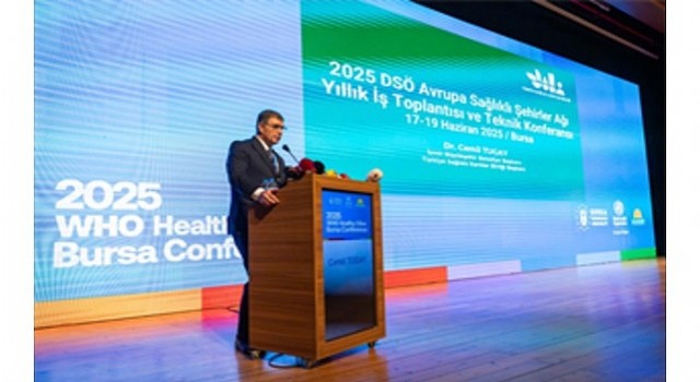 Başkan Tugaydan Bursada düzenlenen DSÖ Avrupa Sağlıklı Şehirler Ağı Konferansında barış mesajı