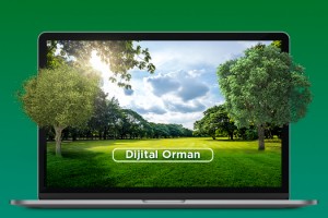 10 bin Dijital Fidan, Gerçek Bir Ormana Dönüşüyor