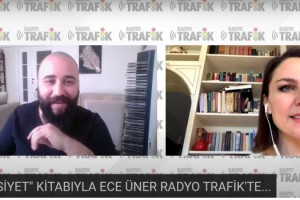 “HAYSİYET” KİTABI İLE ECE ÜNER RADYO TRAFİK’E KONUK OLDU
