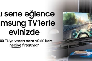 Samsung TV’ler, eğlenceyi evlere getirmeye devam ediyor