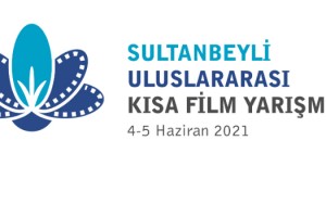 “SULTANBEYLİ ULUSLARARASI KISA FİLM YARIŞMASI” BAŞVURULARI BAŞLADI!