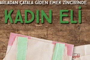 YAYLA “ÜRETEN KADINA DESTEK” PROJESİNİ HAYATA GEÇİRİYOR