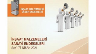 İnşaat Malzemeleri Sanayi Bileşik Endeksi nisan ayında da artışa devam etti