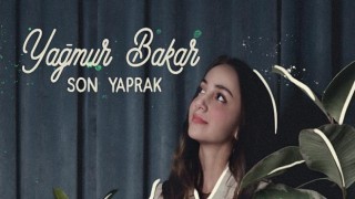 Akustikhane Records’un yeni sanatçısı Yağmur Bakar’ın “Son Yaprak” adlı şarkısı yayınlandı