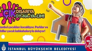 İBB çocukları davet ediyor: Çık dışarıya oynayalım
