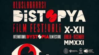 Uluslararası Distopya Film Festivali’ne başvurular başladı