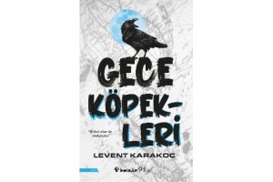 Levent Karakoç, İnkılâp Kitabevi etiketiyle raflarda yerini alan ilk romanı Gece Köpekleri ile okurlarına merhaba diyor!