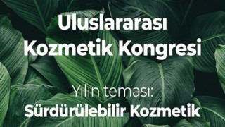 5.Uluslararası Kozmetik Kongresi’ne Geri Sayım Başladı