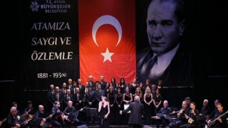 Aydın Büyükşehir Belediyesi Türk Halk Müziği Korosu ATA’yı Türkülerle Andı
