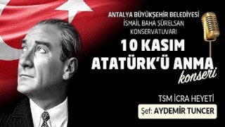 Büyükşehir Konservatuvarı Atatürk’ü anlamlı bir konserle anıyor
