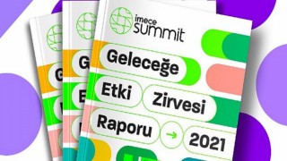 Geleceğe Etki Zirvesi Raporu Yayında!