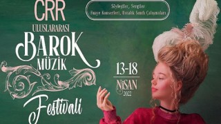 CRR Uluslararası Barok Müzik Festivali Başlıyor