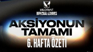 6. Hafta Özeti - Valorant Emea Bölgesel Liglerinde Olup Biten Her Şey