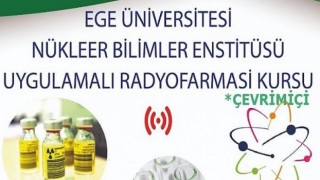 EÜ Nükleer Bilimler Enstitüsünden “Uygulamalı Radyofarmasi Kursu”